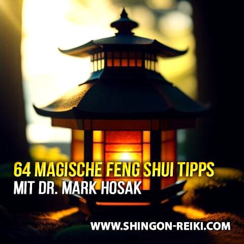 64 Magische Feng Shui Tipps für ein Leben in Fülle